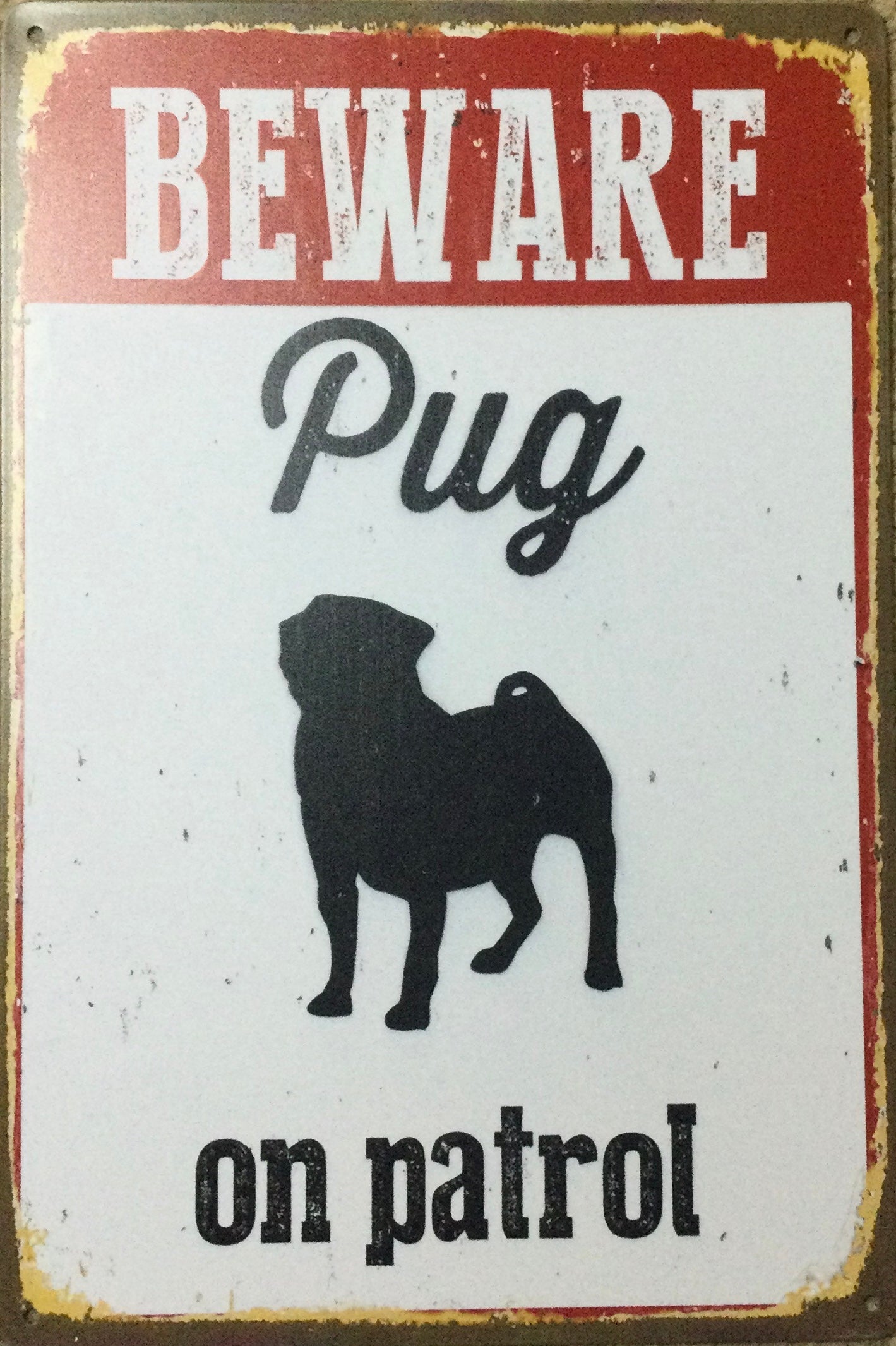 Beware Pug on patrol