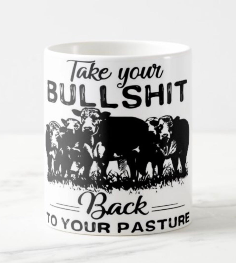 Take your bull shit back to your own pasture