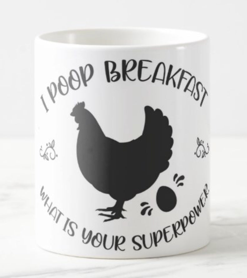 I poop breakfast what is your superpower coffee mug