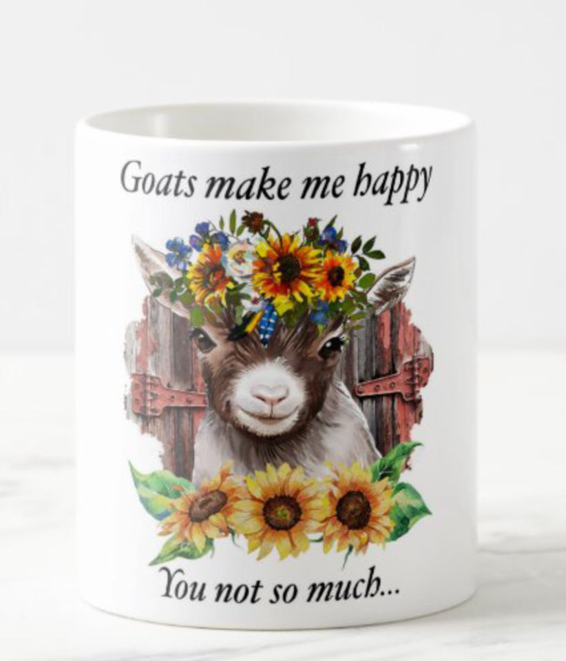 Goats make me happy. You not so much… coffee mug