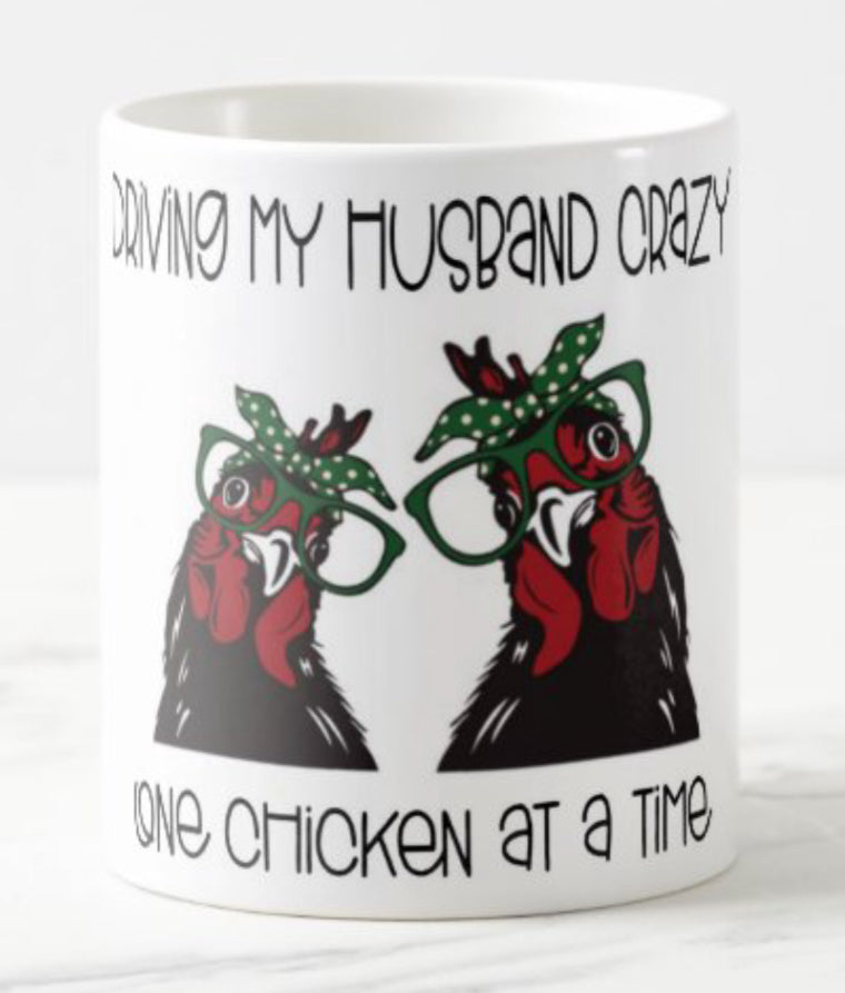 Driving my husband crazy one chicken at a time coffee mug