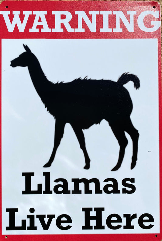 Warning Llamas Live Here