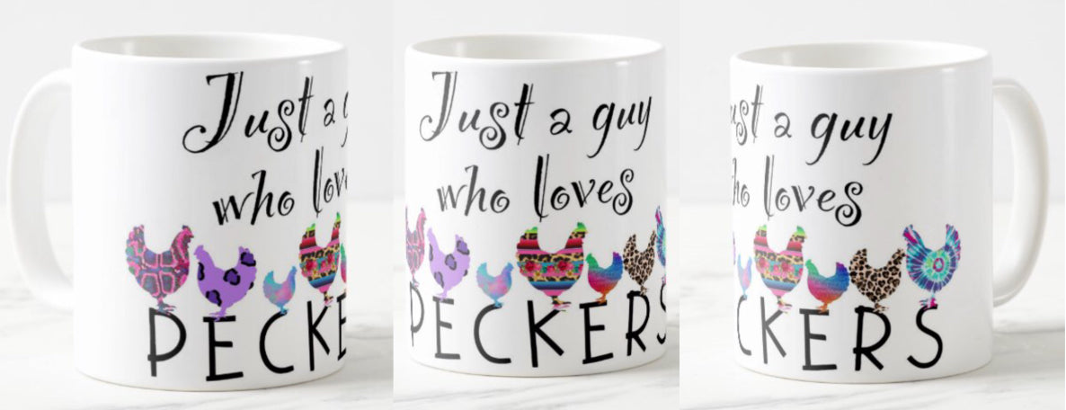 Just a guy who loves peckers coffee mug