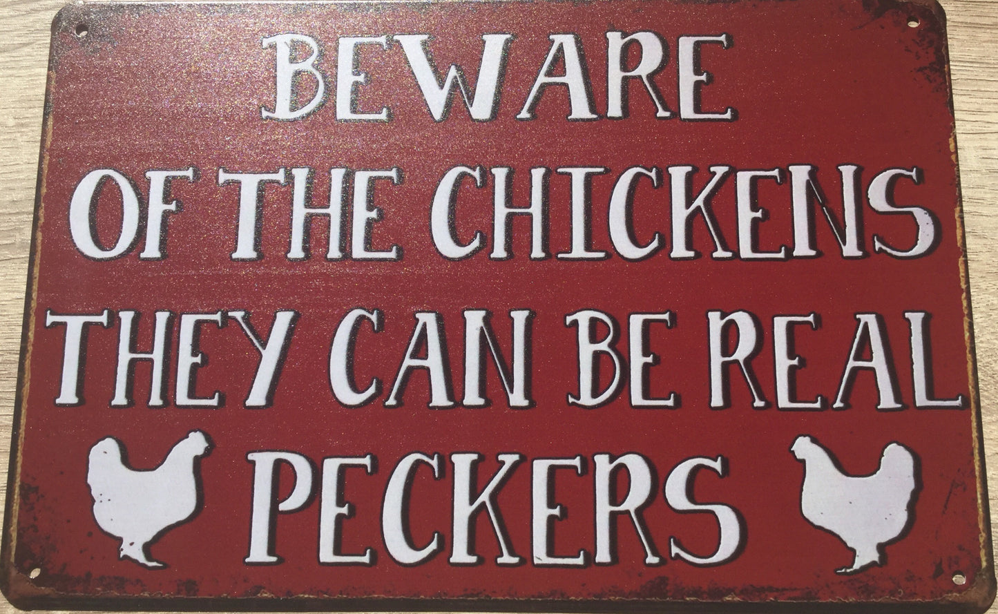 Beware of the chickens they can be real peckers