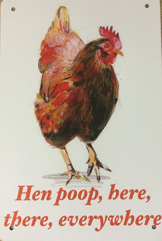 Hen poop here, there, everywhere.