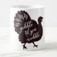 Gobble ‘til you wobbble coffee cup