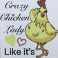 Crazy Chicken lady
