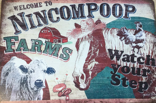 Welcome to Nincompoop Farms