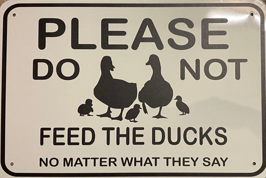 Please don’t feed the ducks